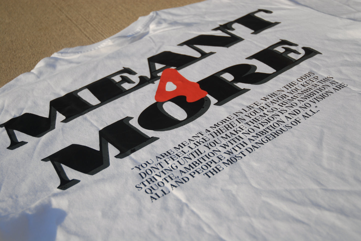 “ MEANT 4 MORE “ TEE (WHITE)